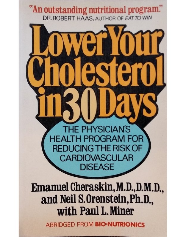 Lower Your Cholesterol in 30 Days - Emanuel Cherskin, Neil S. Orenstein with Paul L. Miner