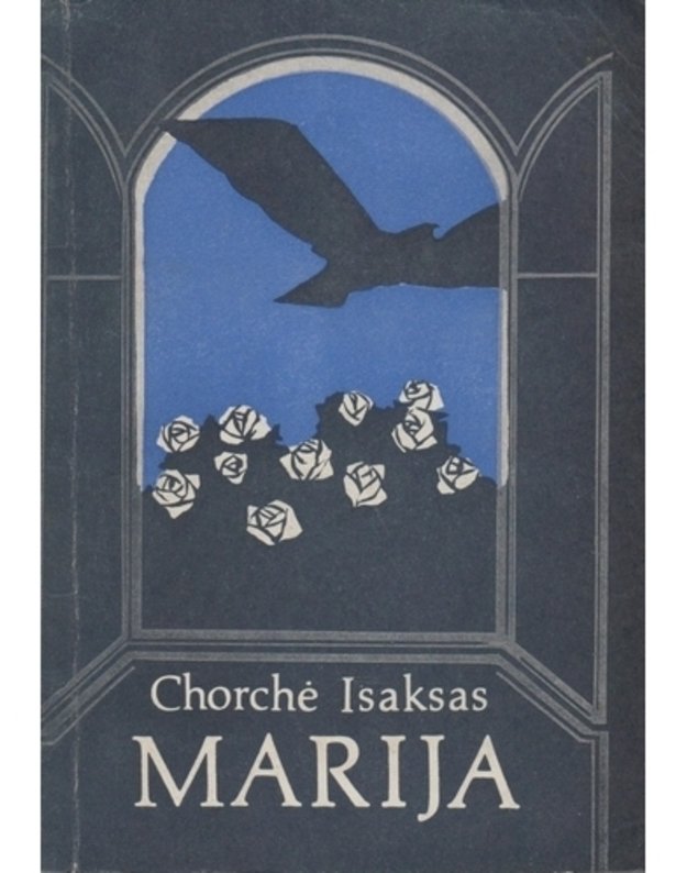 Marija. Romanas - Isaksas Chorchė 