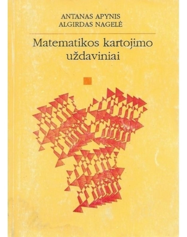 Matematikos kartojimo uždaviniai - Apynis Antanas, Nagelė Algirdas