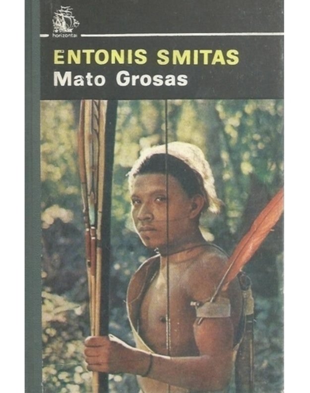 Mato Grosas / Horizontai (Brazilija) - Entonis Smitas