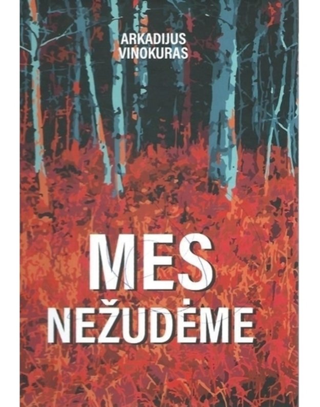 Mes nežudėme - Arkadijus Vinokuras