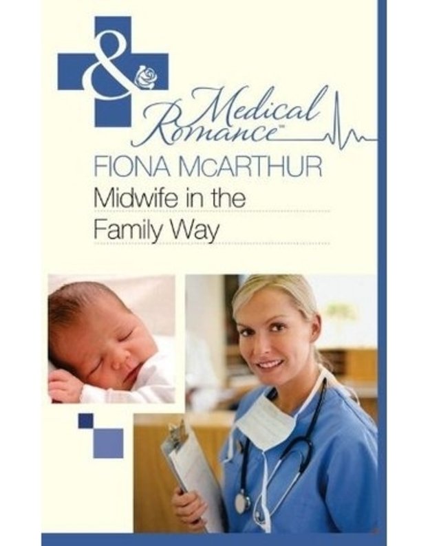 Midwife in the Family Way - Fiona McArthur