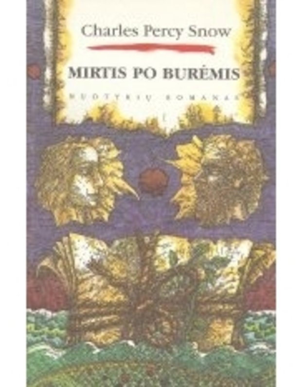 Mirtis po burėmis / Nuotykių romanas - Snow Charles Percy