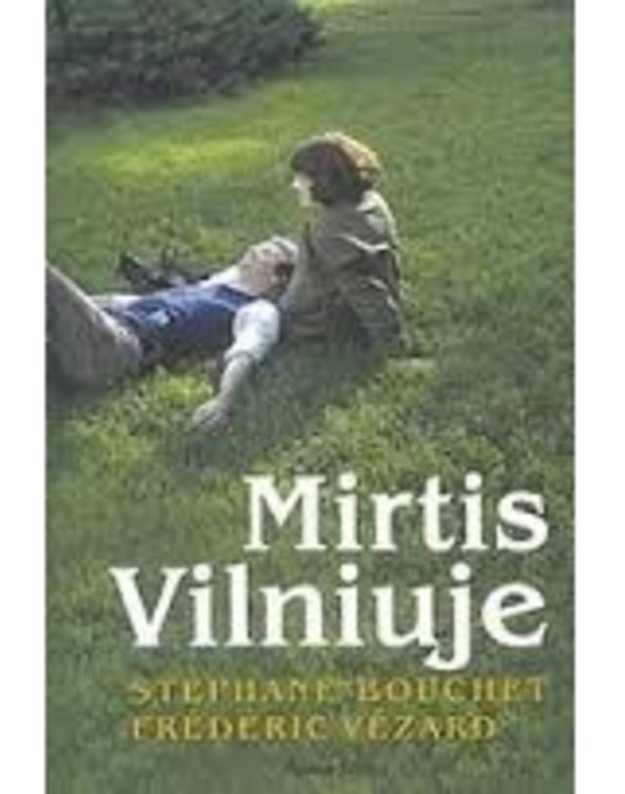 Mirtis Vilniuje - Bouchet Stephane 