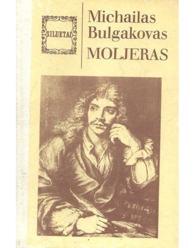 Moljeras / Siluetai - Bulgakovas Michailas