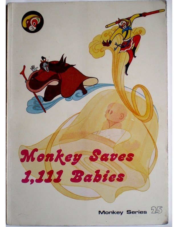 Monkey Saves 1,111 Babies / Monkey Seires 25 - adapted by Li Min 