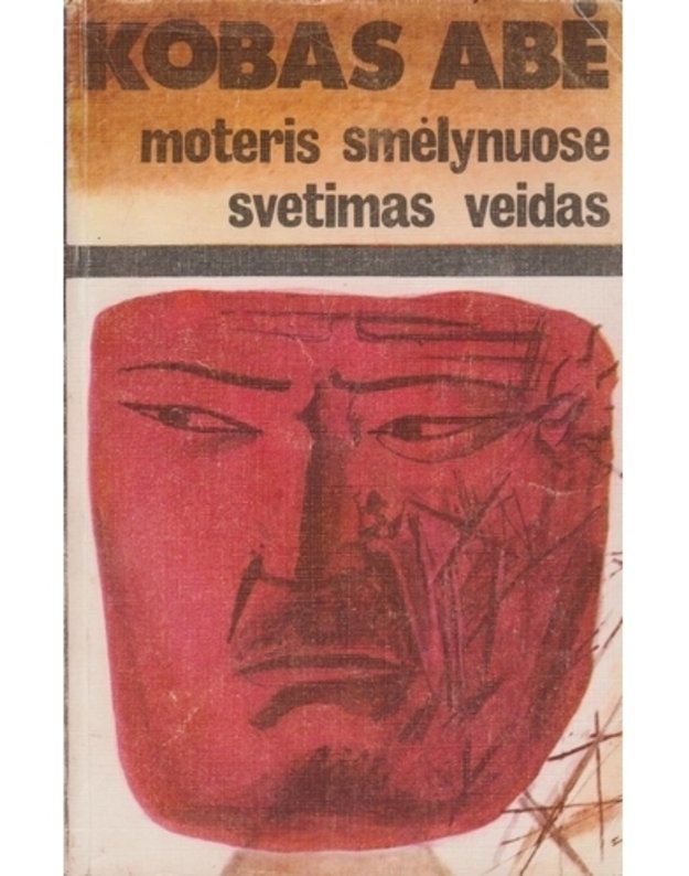 Moteris smėlynuose. Svetimas veidas - Kobas Abė