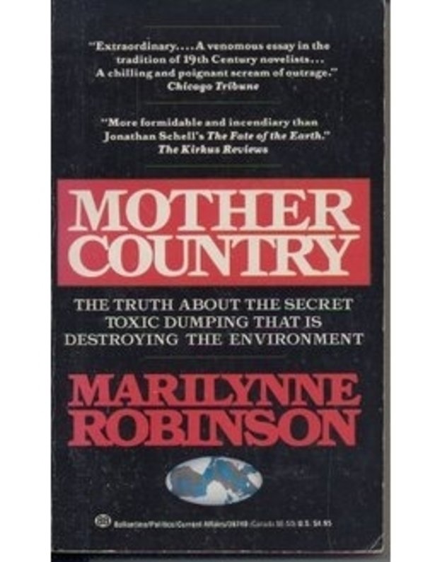 Mother Country. The Truth about the secret toxic dumping - Marilynne Robinson