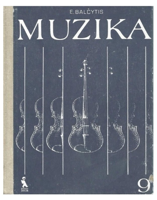 Muzika 9. Mokymo priemonė IX klasei / 6-as leidimas, 1980 - Balčytis Eduardas