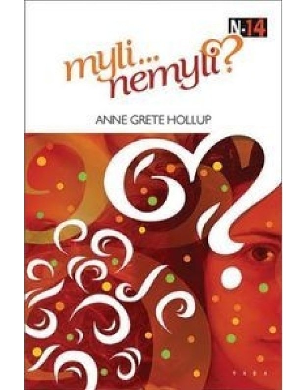 Myli... nemyli? - Anne Grete Hollup