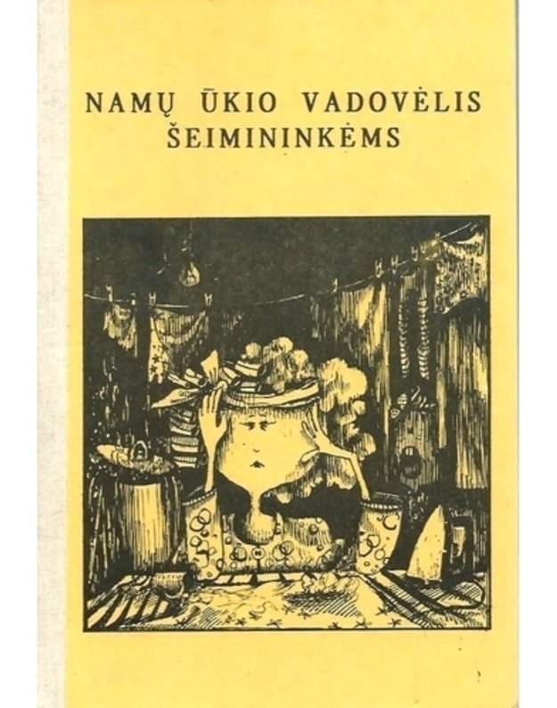 Namų ūkio vadovėlis šeimininkėms - Autorių kolektyvas 