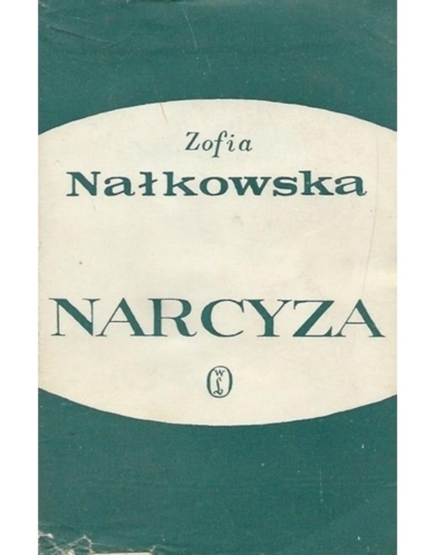 Narcyza. Powiešč - Nalkowska Zofia 