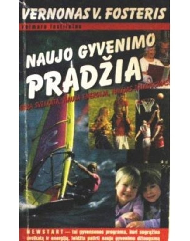 Naujo gyvenimo pradžia. Sveika gyvensena - Fosteris  Vernonas V. 