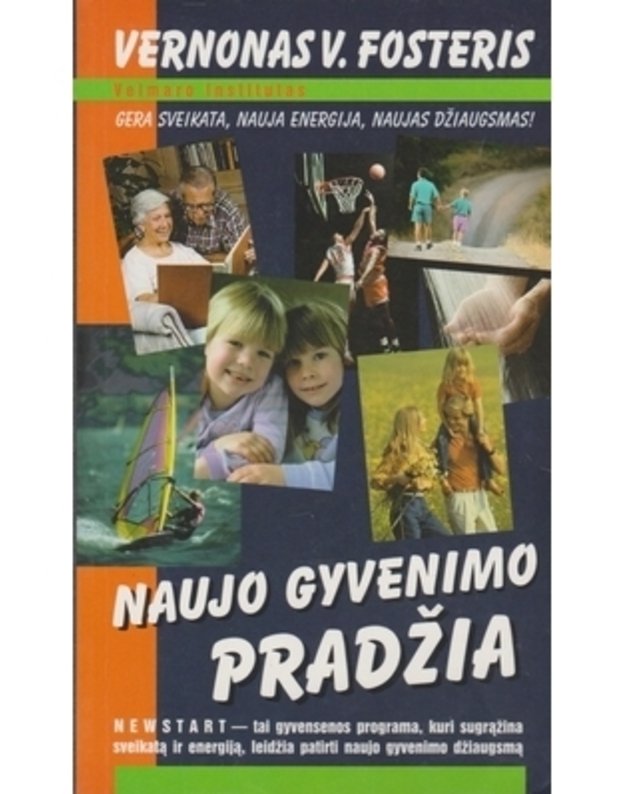 Naujo gyvenimo pradžia. Sveika gyvensena - Fosteris  Vernonas V. 