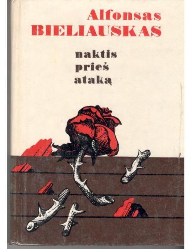 Naktis prieš ataką - Bieliauskas Alfonsas