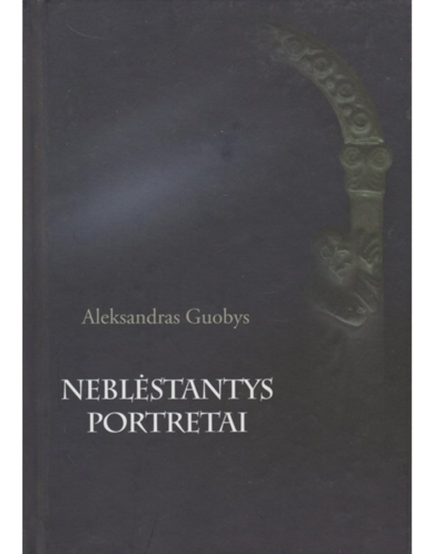 Neblėstantys portretai - Guobys Aleksandras