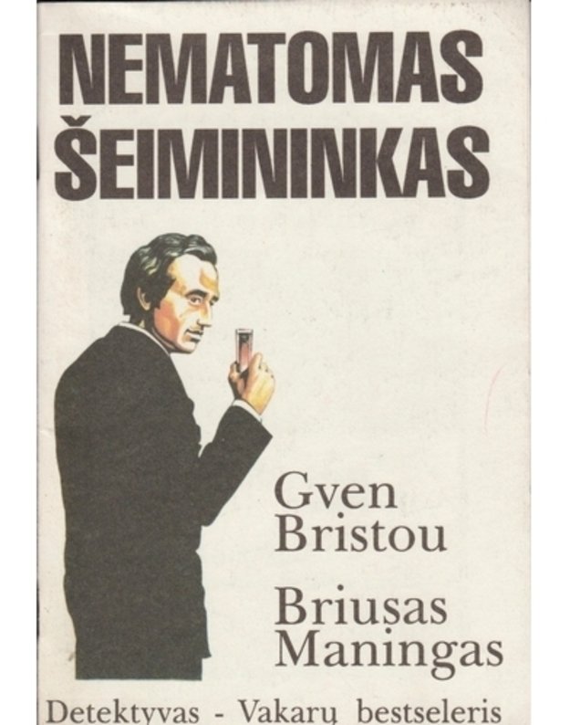 Nematomas šeimininkas / Detektyvas - Vakarų bestseleris - Gven Bristou, Briusas Maningas