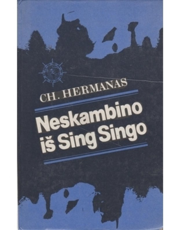 Neskambino iš Sing Singo - Hermanas Ch.