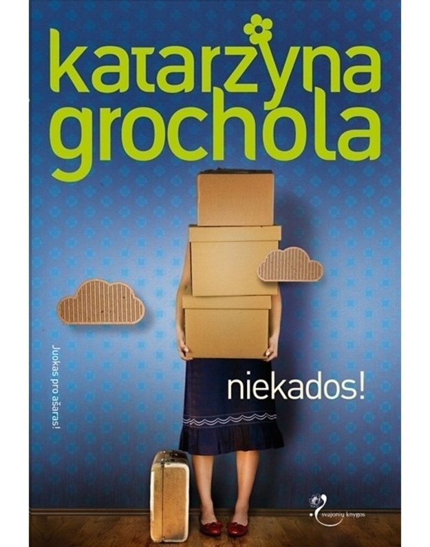 Niekados! / Laisvalaikio parkas - Grochola Katarzyna