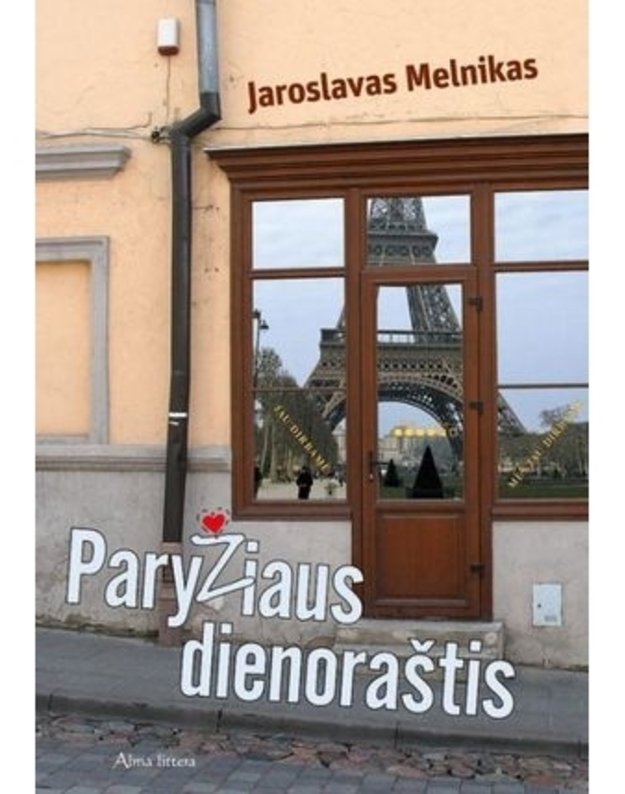 Paryžiaus dienoraštis - Melnikas Jaroslavas