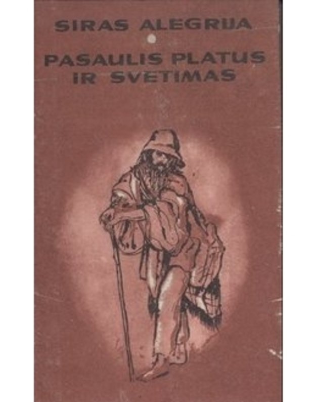 Pasaulis platus ir svetimas - Alegrija Siras