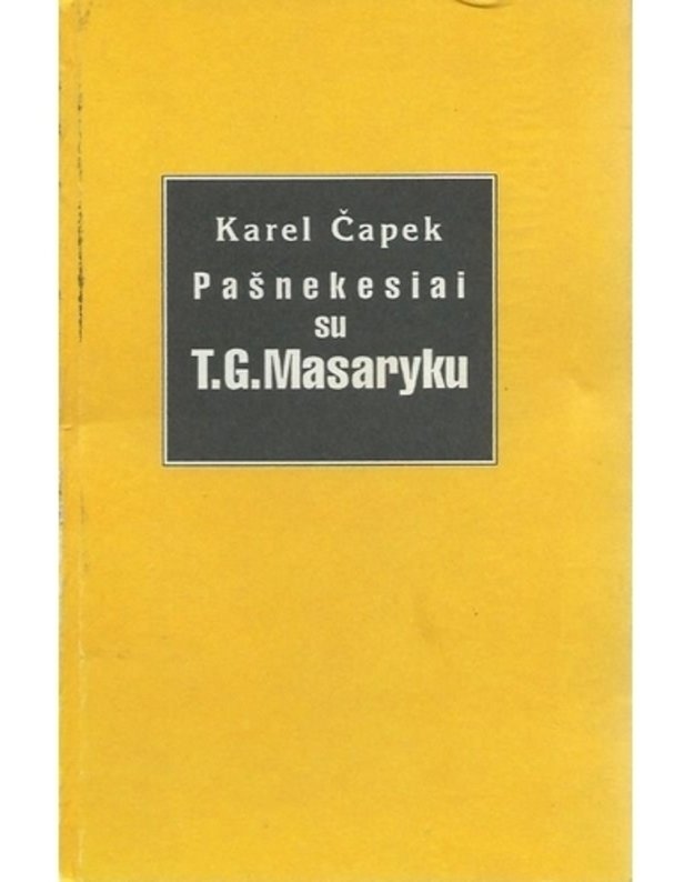 Pašnekesiai su T. G. Masaryku - Čapekas Karelas 