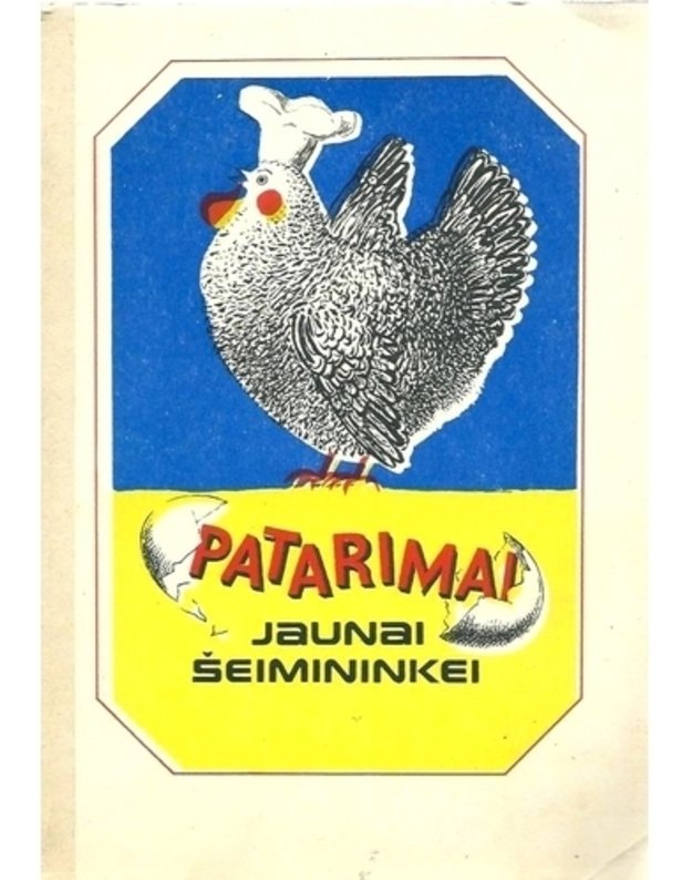 Patarimai jaunai šeimininkei - Ž. Kutiurje ir kt.