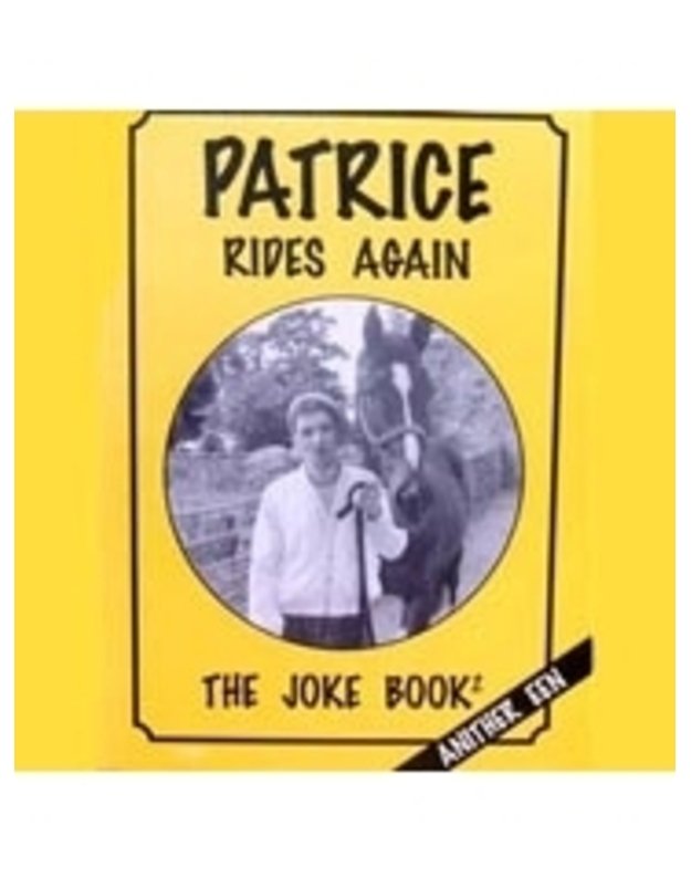 Patrice Rides Again. The Joke Book 2 - Anither Een