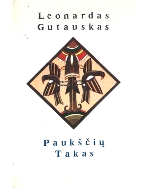 Paukščių takas. Eilėraščiai  - Gutauskas Leonardas