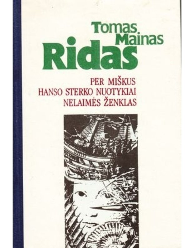 Per Miškus. Hanso Sterko nuotykiai. Nelaimės ženklas - Tomas Main Ridas