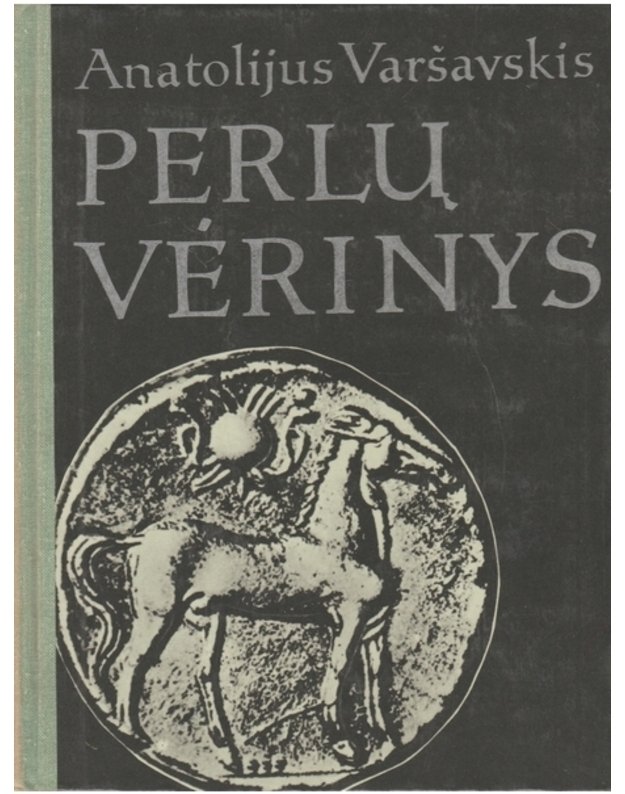 Perlų vėrinys  / Kultūros ir meno paminklai - Varšavskis Anatolijus