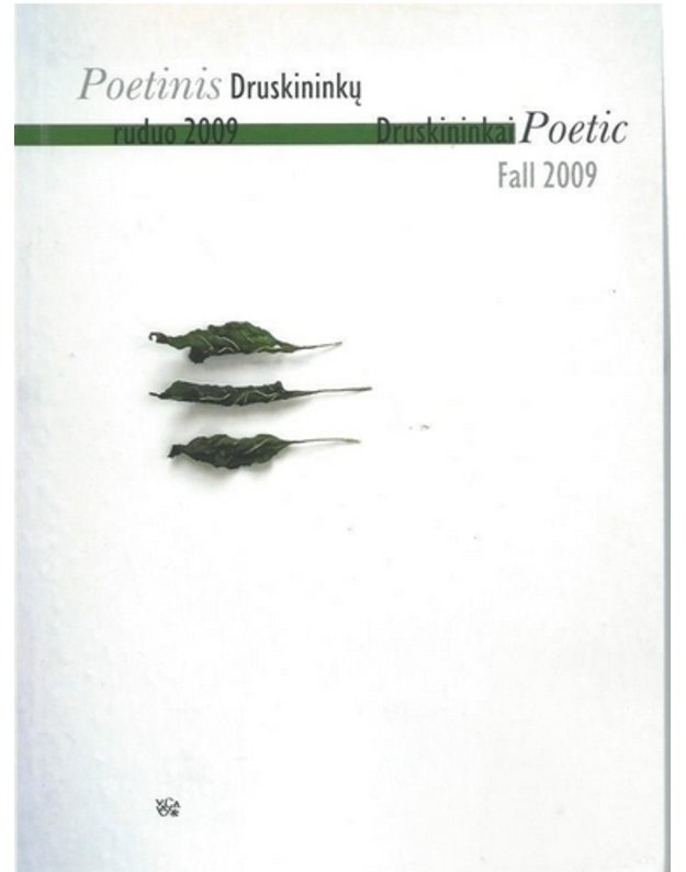 Poetinis Druskininkų ruduo 2009 / Druskininkai Poetic, Fall 2009 - sud. Kornelijus Platelis