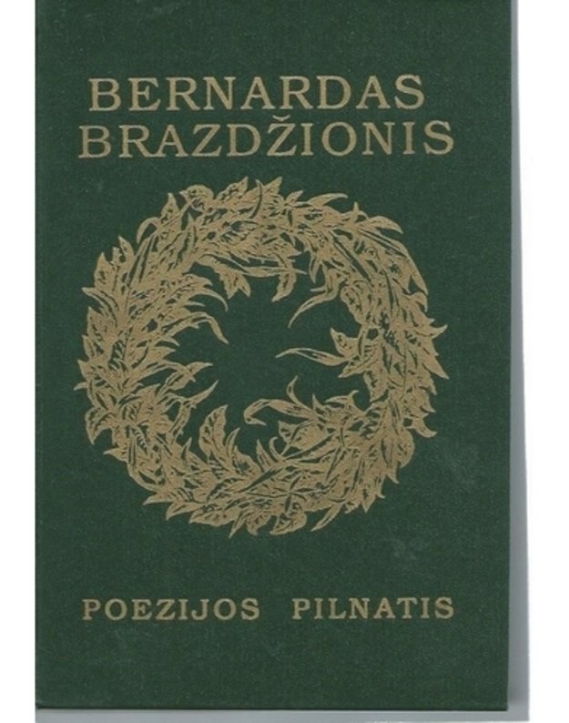 Poezijos pilnatis - Brazdžionis Bernardas