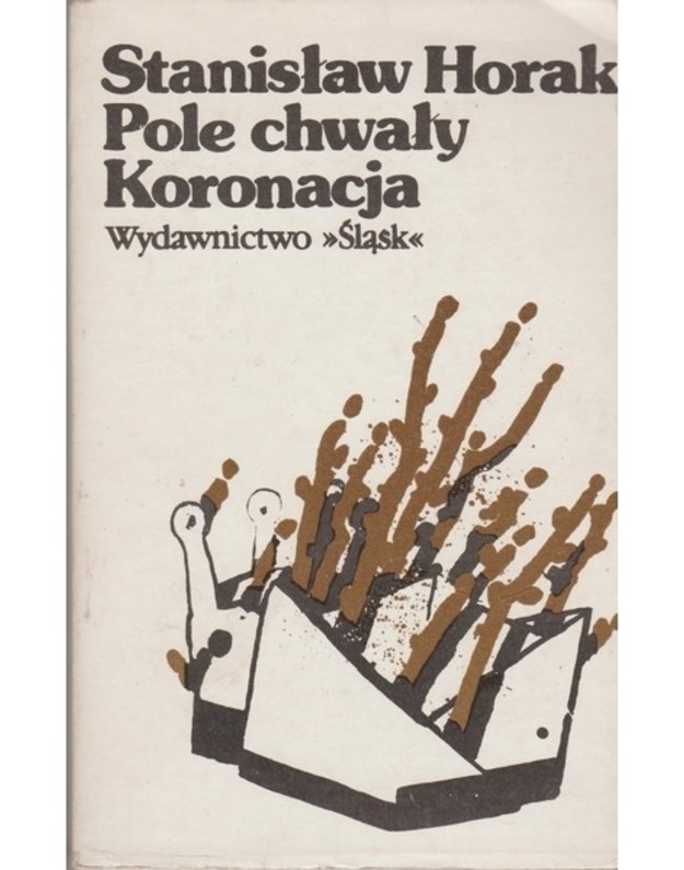 Pole chwaly. Koronacja - Horak Stanislaw