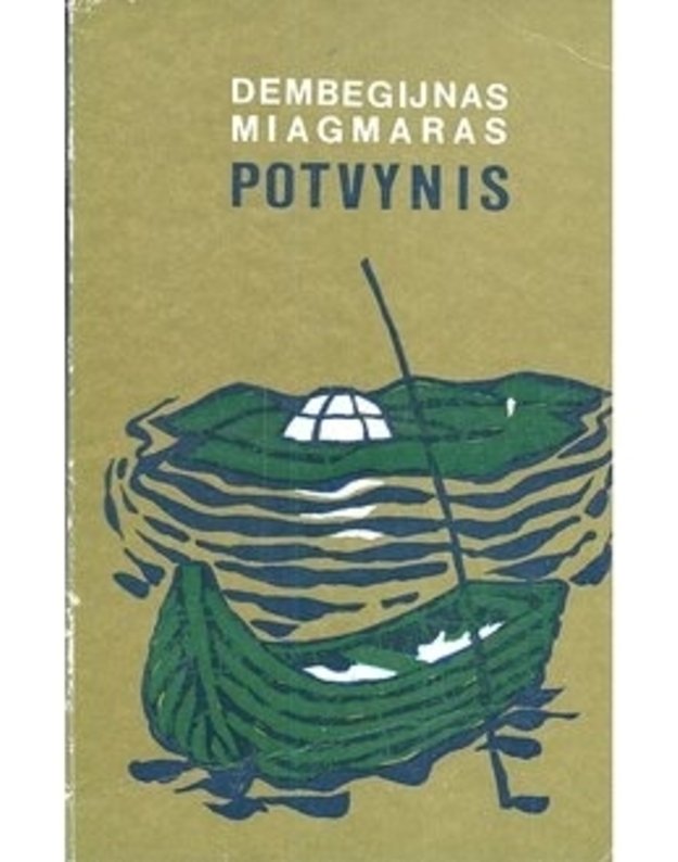 Potvynis. Apysakos - Dembegijnas Miagmaras