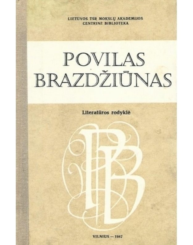 Povilas Brazdžiūnas. Literatūros rodyklė - I. Blažienė