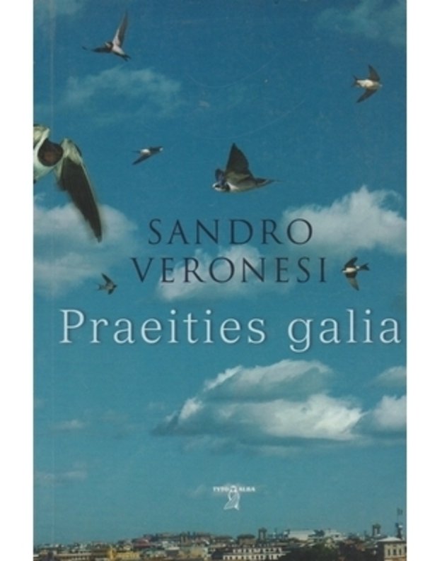 Praeities galia - Veronesi Sandro 