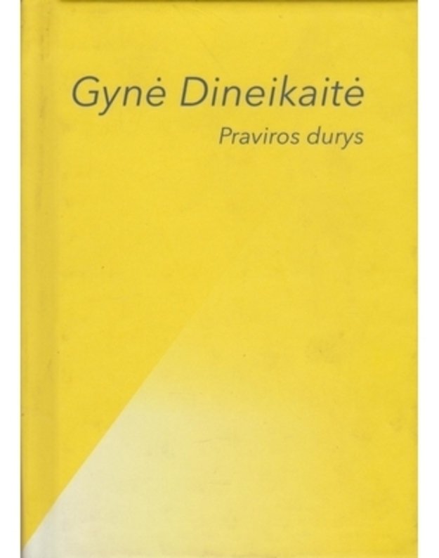 Praviros durys - Gynė Dineikaitė