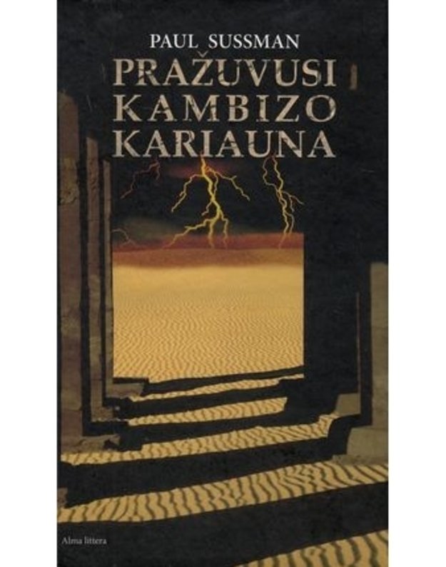 Pražuvusi Kambizo kariauna - Paul Sussman