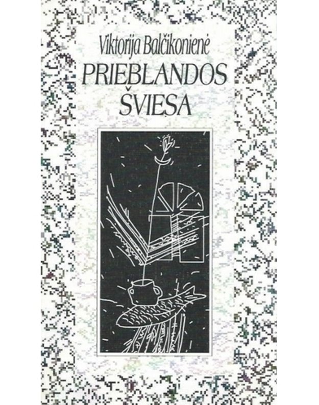 Prieblandos šviesa. Eilėraščiai - Balčikonienė Viktorija