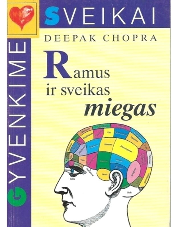 Ramus ir sveikas miegas / Gyvenkime sveikai - Chopra Deepak 