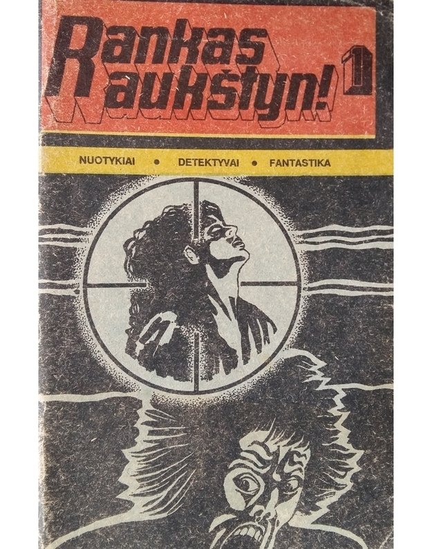 Rankas aukštyn! 1 / 1990 - Misevičius V. Hametas D. makger P. Pintas O. Dodolevas J. Mačiukevičius J. Suvestras P., Alenas M.