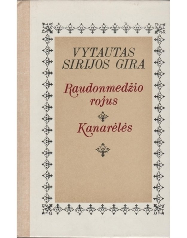 Raudonmedžio rojus. Kanarėlės - Sirijos Gira Vytautas 