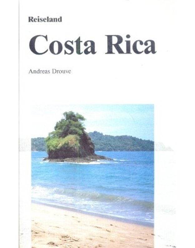 Reiseland Costa Rica - Andreas Drouve