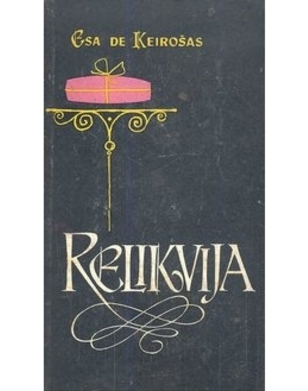 Relikvija. Romanas - Esa de Keirošas