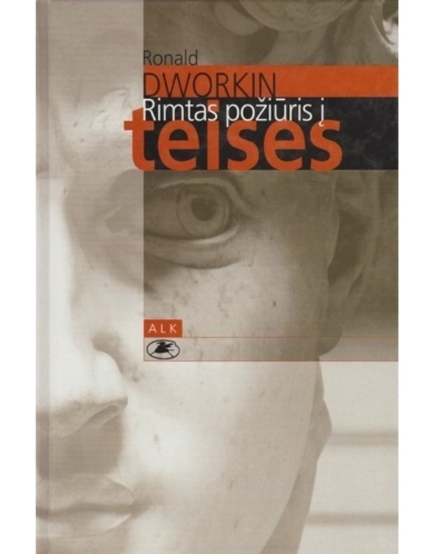 Rimtas požiūris į teises - Ronald Dworkin