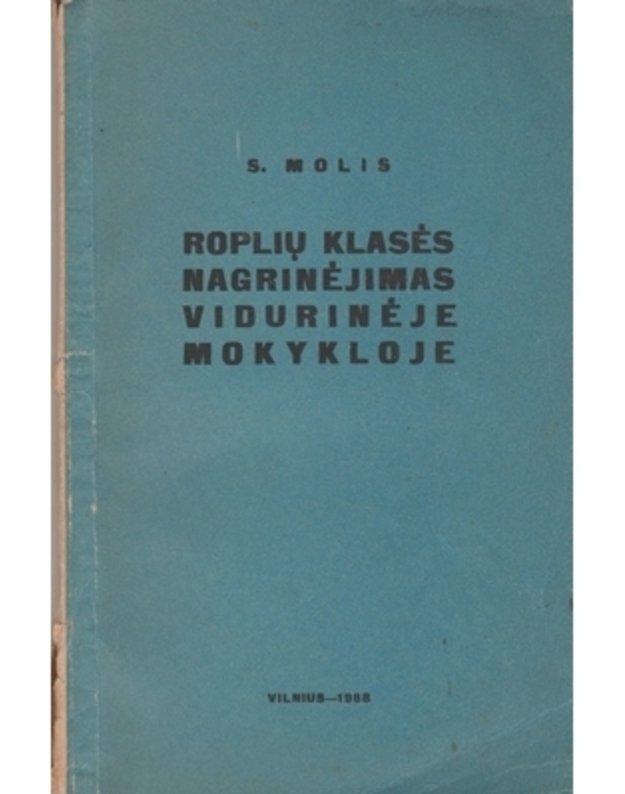 Roplių klasės nagrinėjimas vidurinėje mokykloje - Molis S.