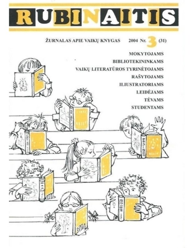 Rubinaitis 2004 Nr. 3 (31) - Žurnalas apie vaikų knygas