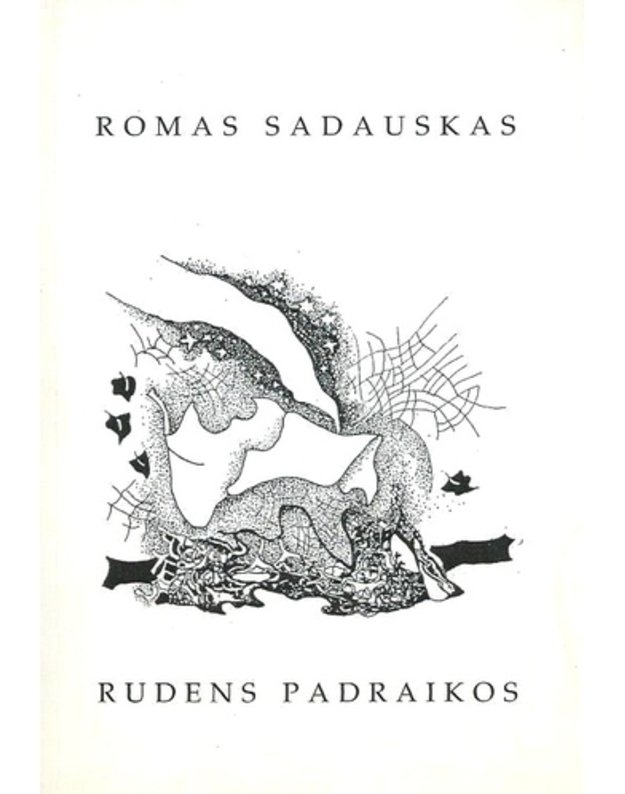 Rudens padraikos. Novelės - Sadauskas Romas