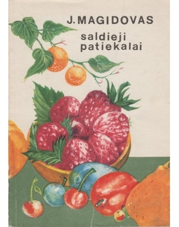 Saldieji patiekalai - J. Magidovas